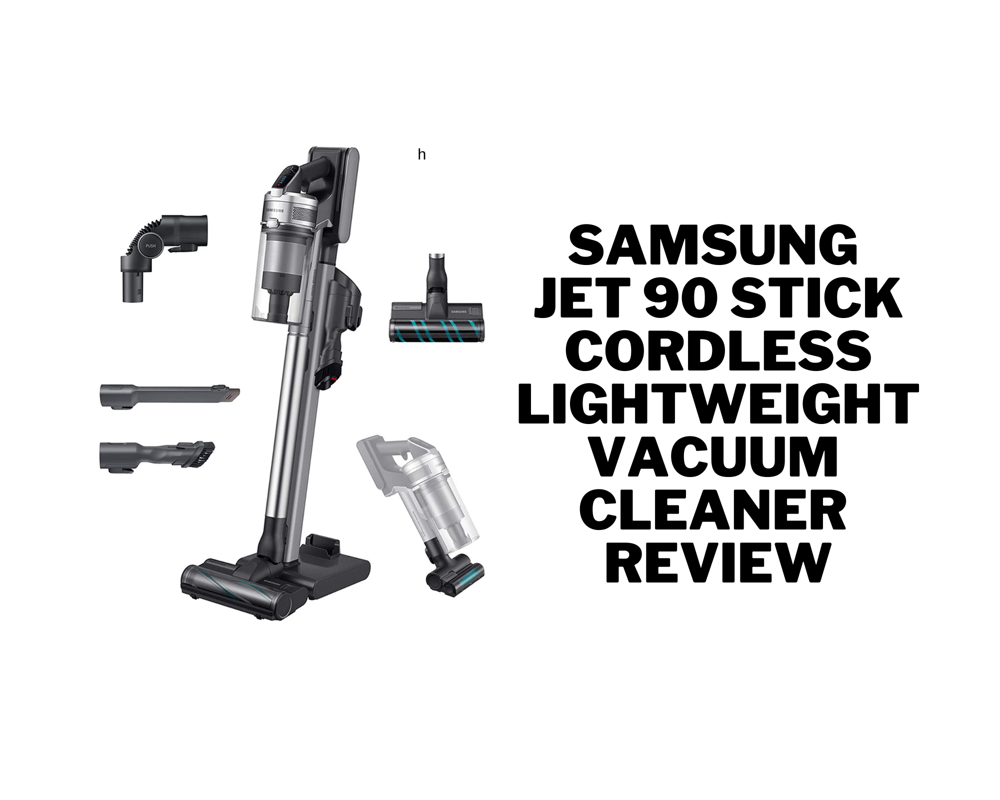 Samsung Jet 90 Stick Cordless Lightweight Vacuum Cleaner Review