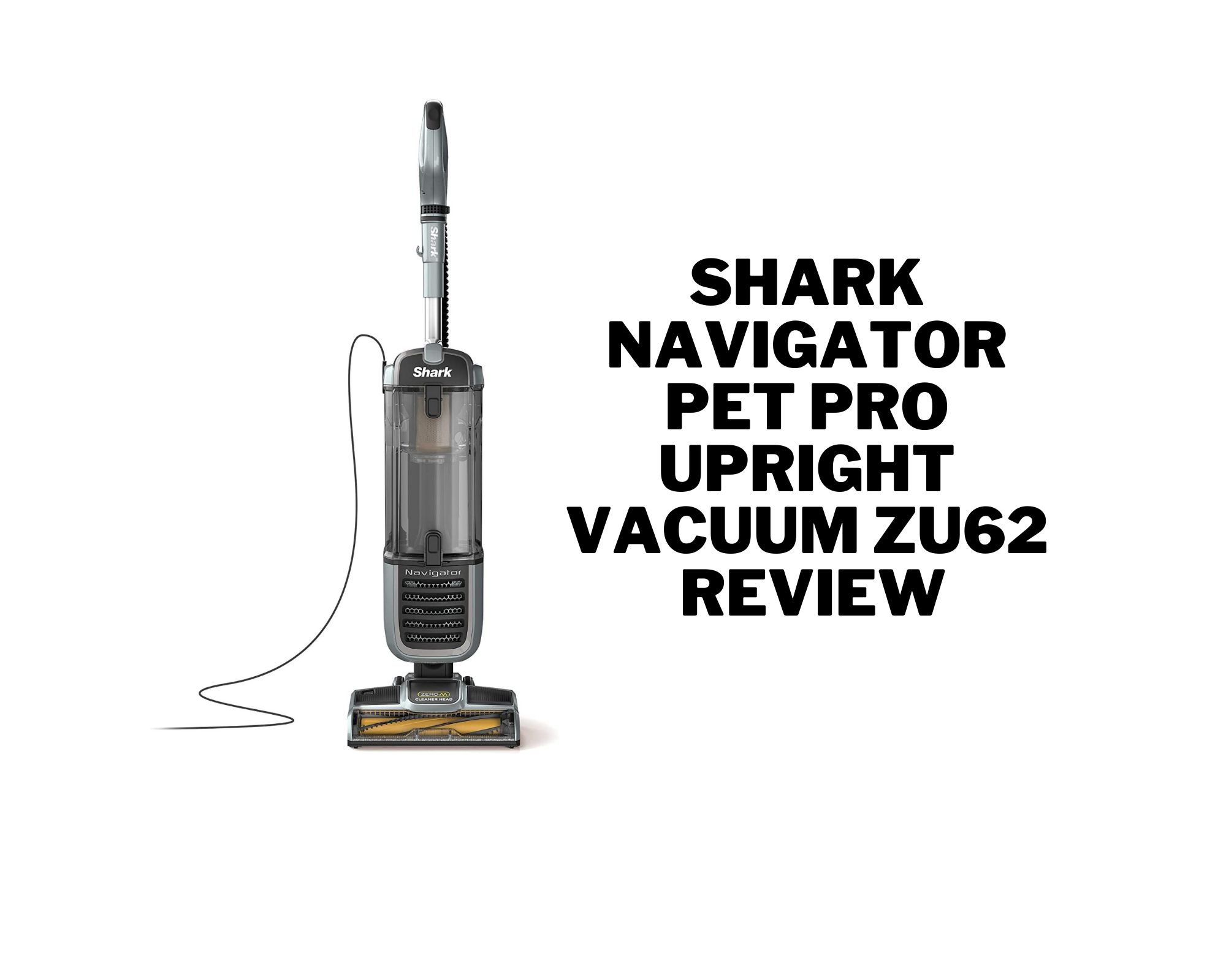Shark Navigator Pet Pro upright vacuum ZU62 Review