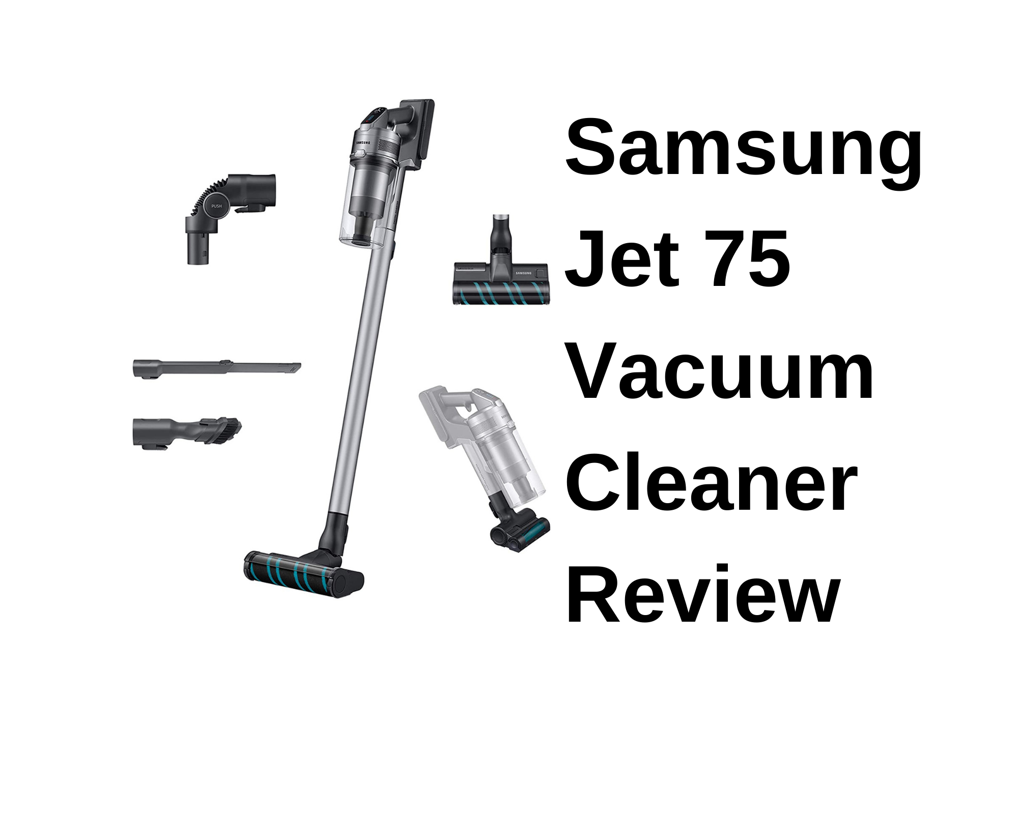 Samsung Jet 75 Vacuum Cleaner Review