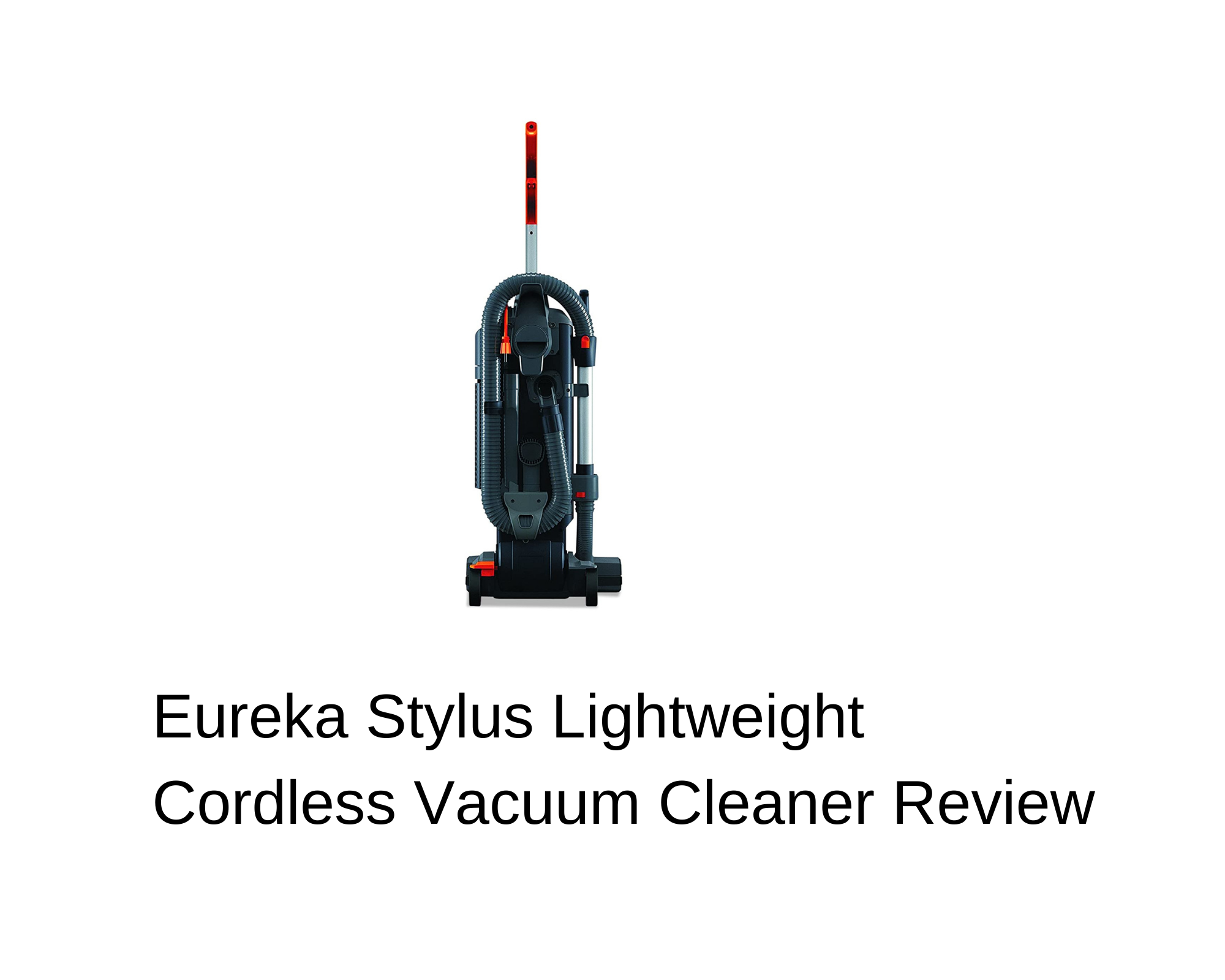 Eureka Stylus Lightweight Cordless Vacuum Cleaner Review