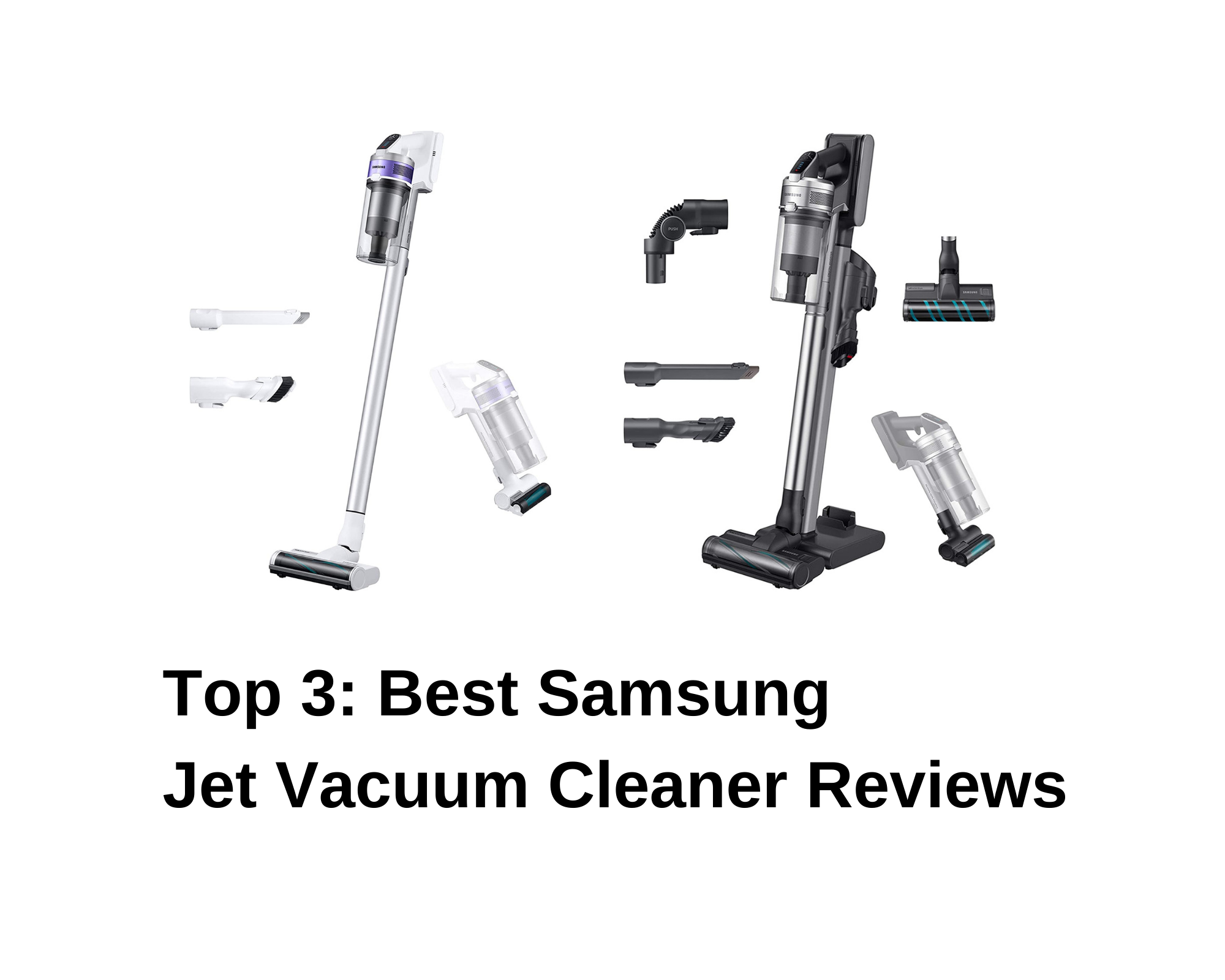 Top 3 Best Samsung Jet Vacuum Cleaner Reviews
