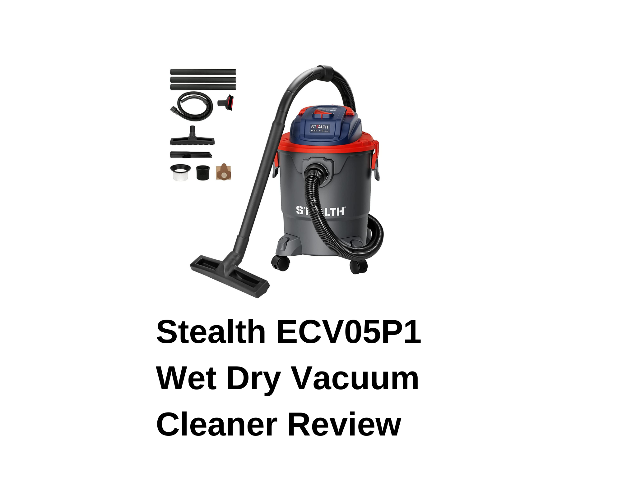 Stealth ECV05P1 Wet Dry Vacuum Cleaner Review
