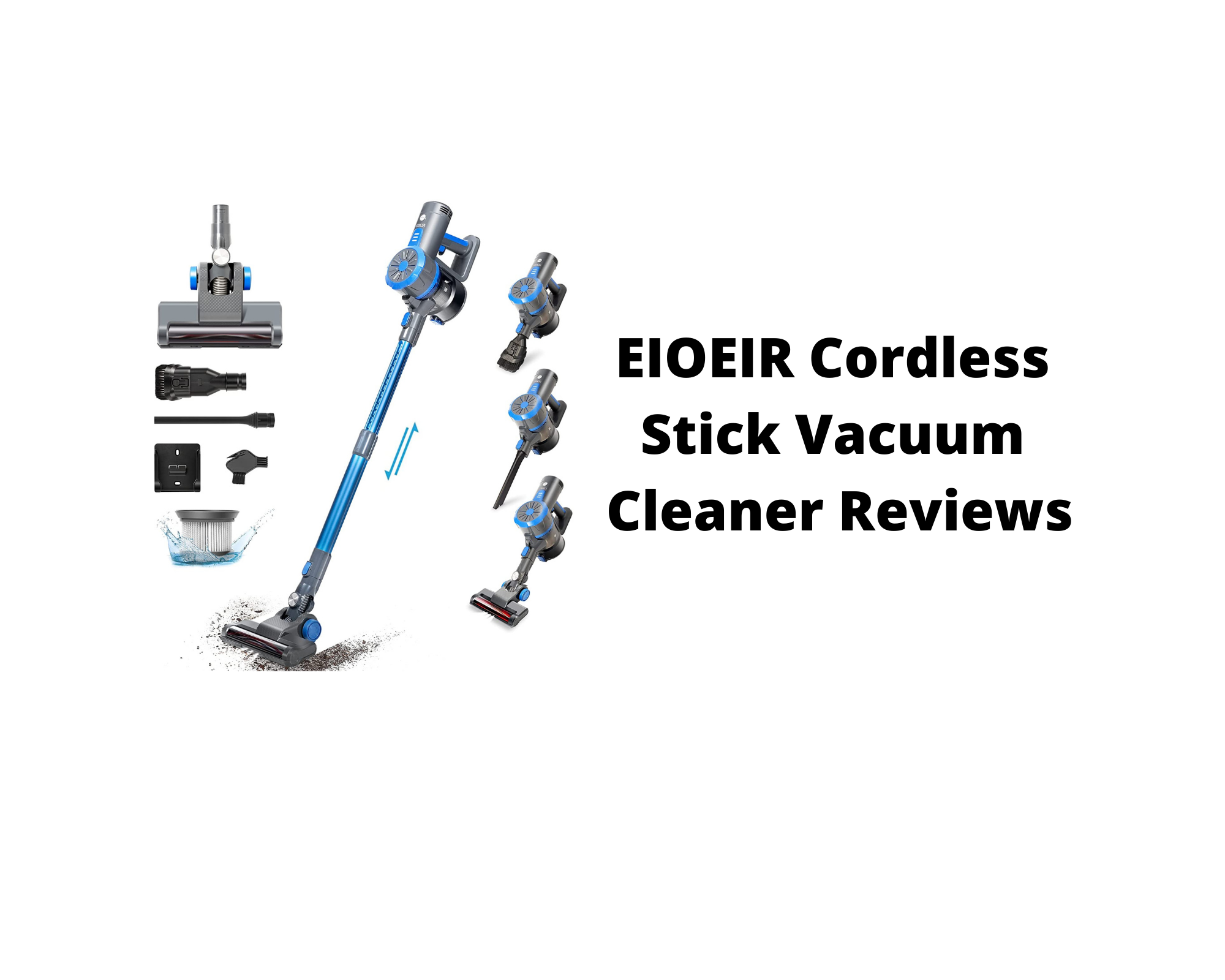 EIOEIR Cordless Stick Vacuum Cleaner E20 Pro Review
